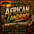 Pre-Rolled African Landrace (OD)